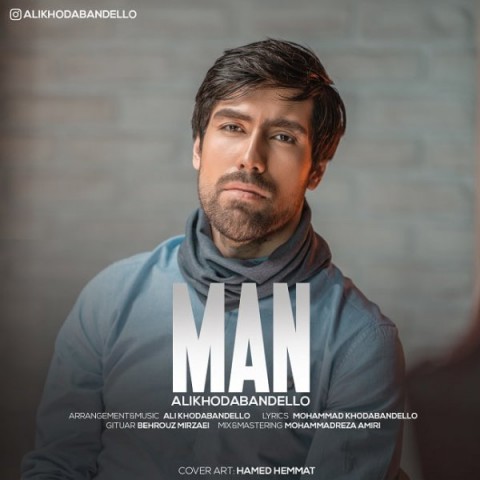 Ali Khodabandello   –  Man